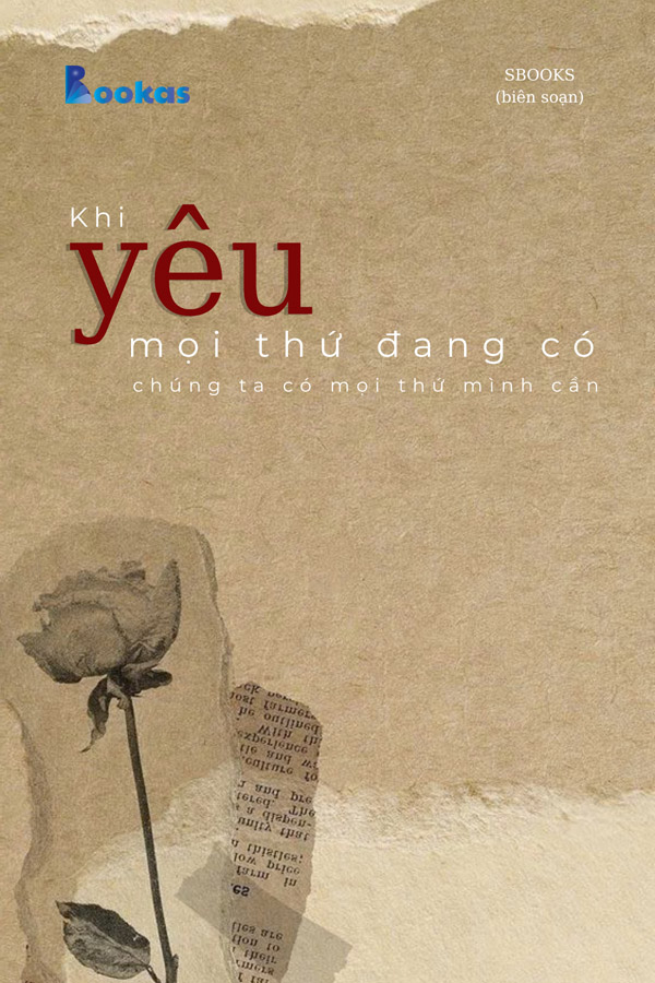 Khi Yêu Mọi Thứ Đang Có, Chúng Ta Có Mọi Thứ Mình Cần - (Trích Biết Ơn Nhiều Hơn Sẽ Hạnh Phúc Hơn)