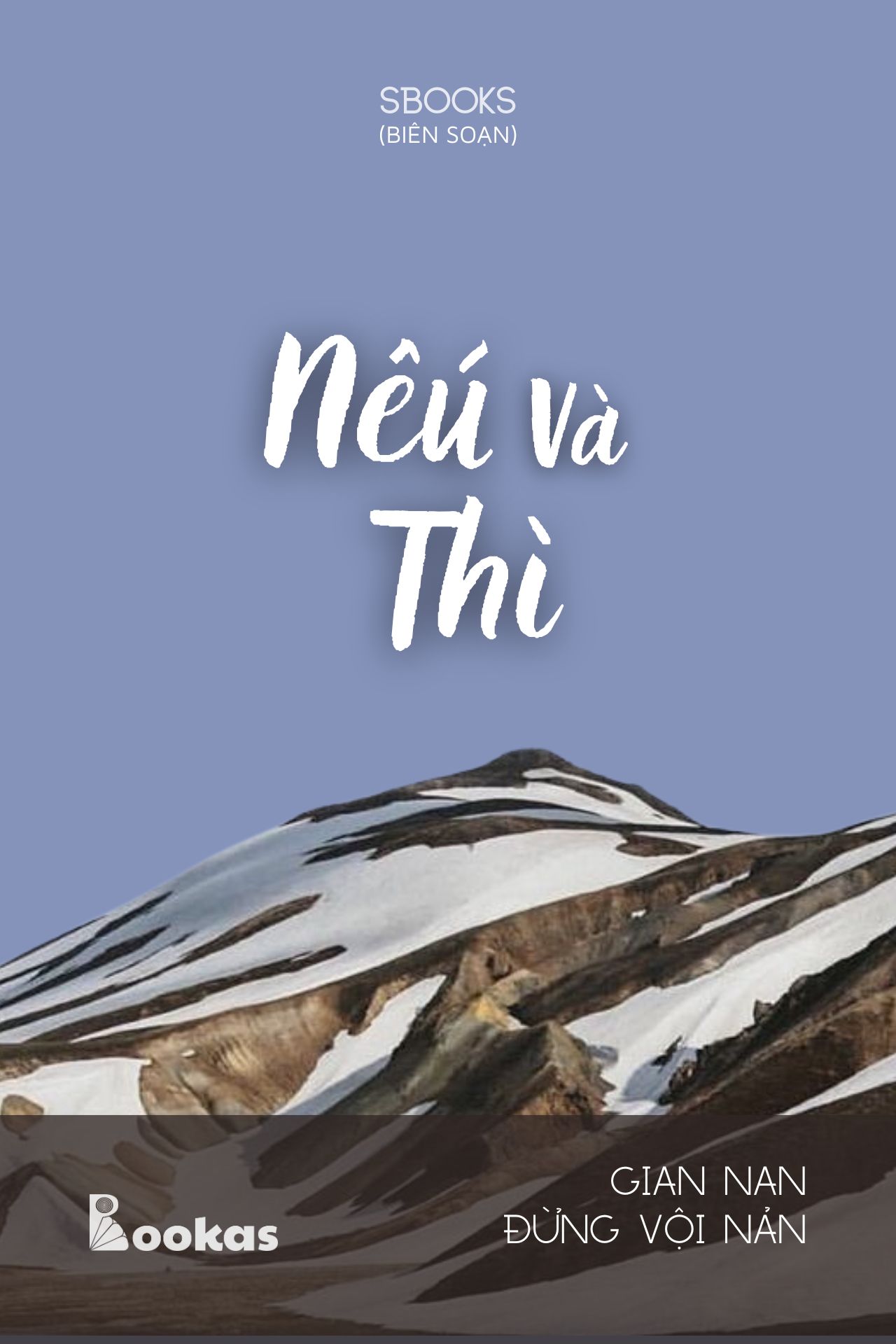 Nếu Và Thì - (Trích Gian Nan Đừng Vội Nản)
