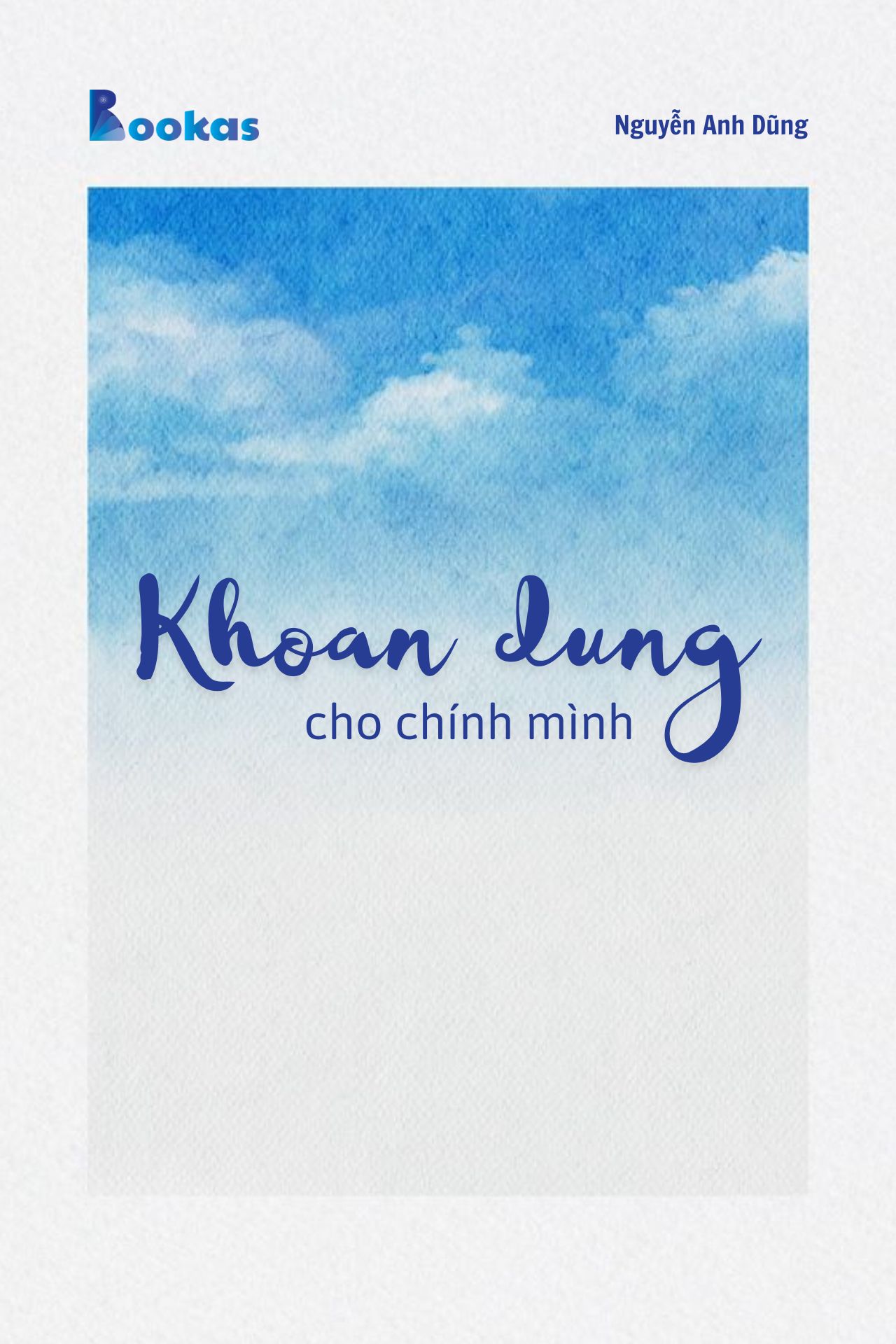 Trích Đừng Phí Hoài Tuổi Trẻ - Khoan Dung Cho Chính Mình
