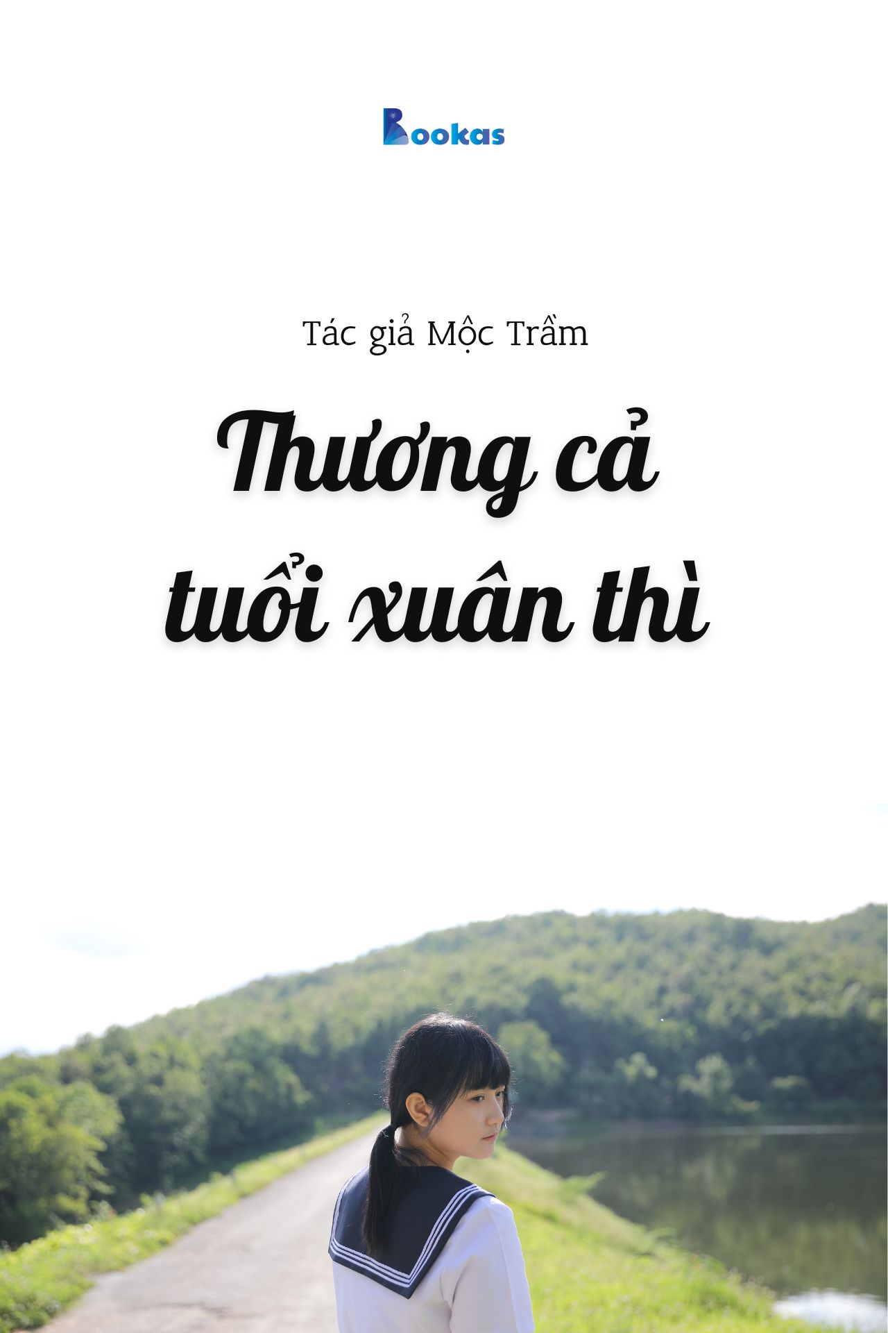 Thương Cả Tuổi Xuân Thì - (Trích: Dẫu Có Ra Đi Vẫn Sẽ Cười)