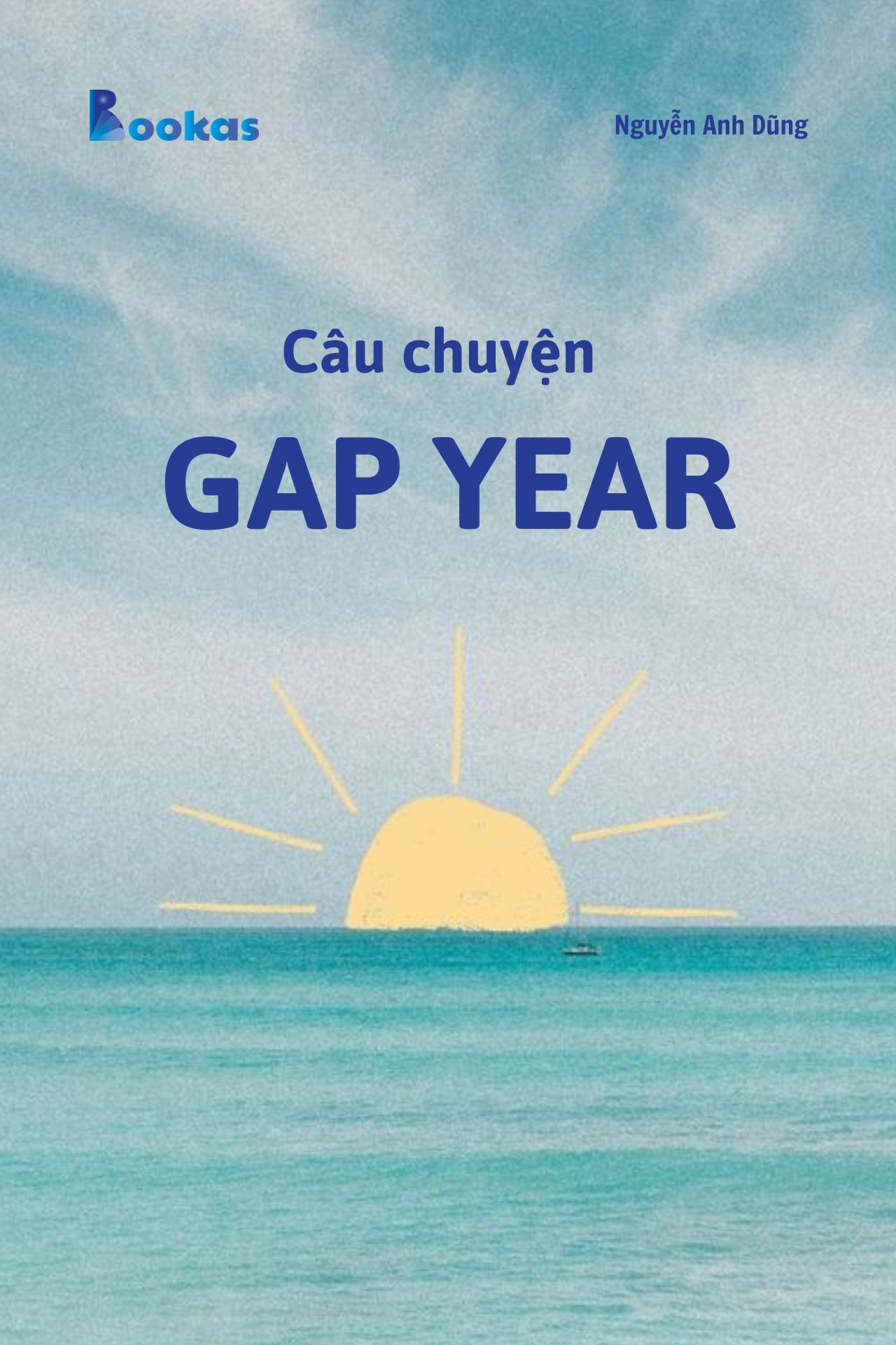 Trích Đừng Phí Hoài Tuổi Trẻ - Câu Chuyện Gap Year