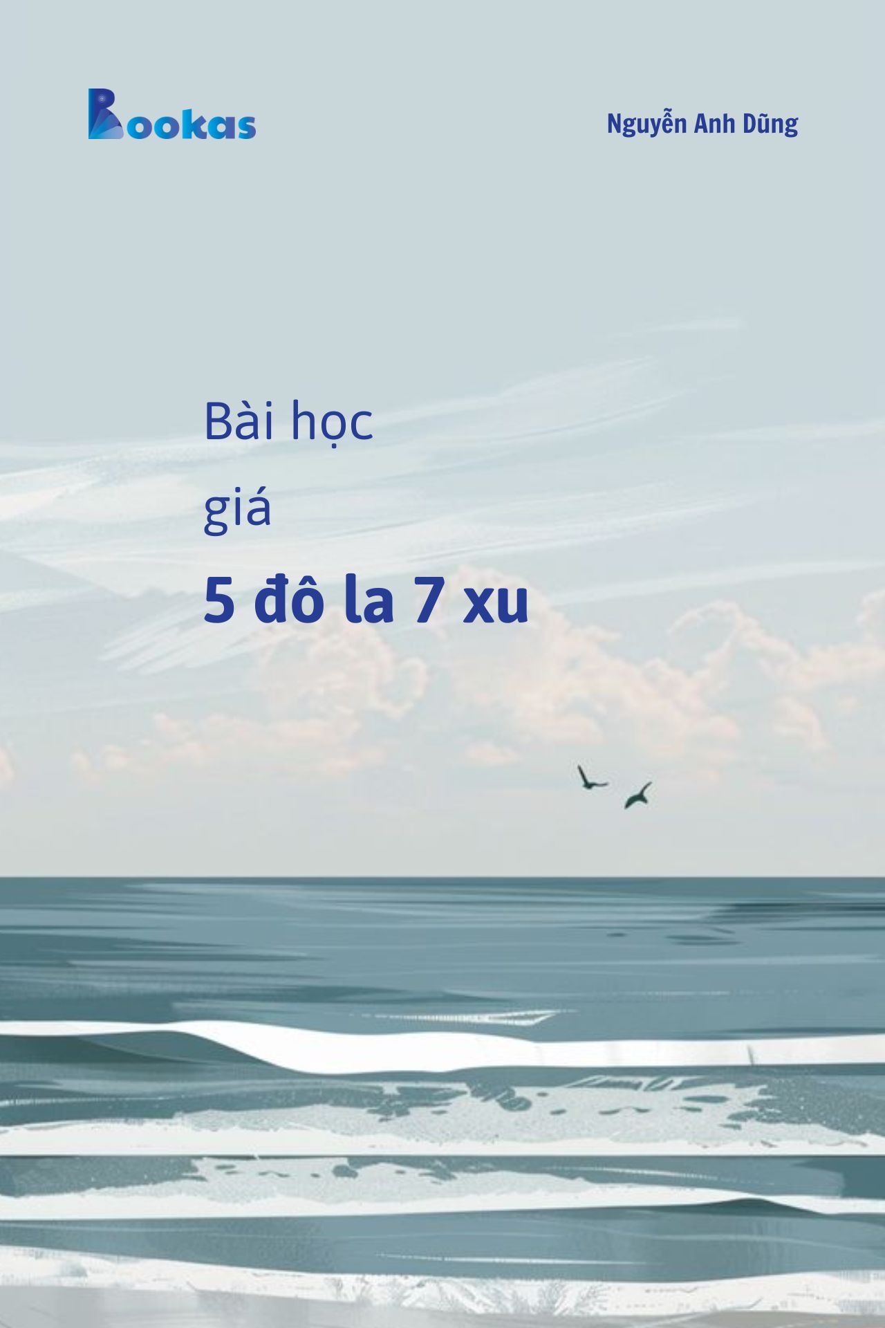 Trích Đừng Phí Hoài Tuổi Trẻ - Bài Học Giá 5 Đô La 7 Xu