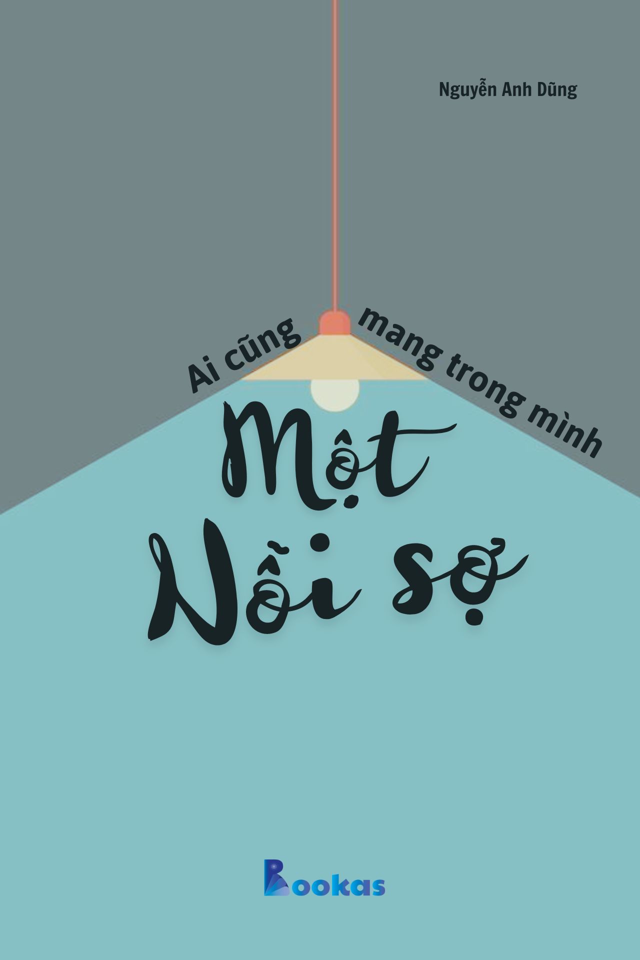 Trích Đừng Phí Hoài Tuổi Trẻ - Ai Cũng Mang Trong Mình Một Nỗi Sợ Hãi