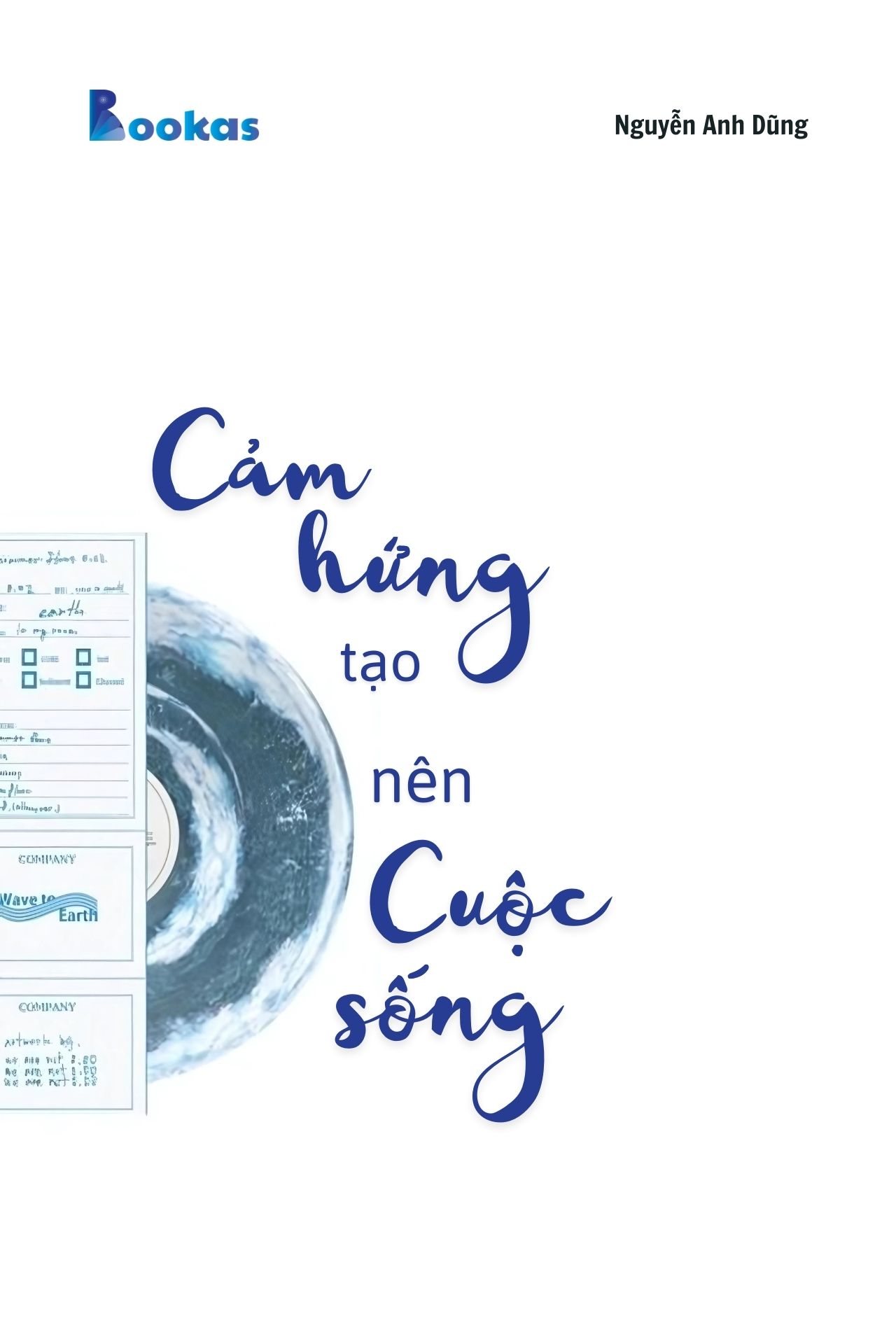 Trích Đừng Phí Hoài Tuổi Trẻ - Cảm Hứng Tạo Nên Cuộc Sống