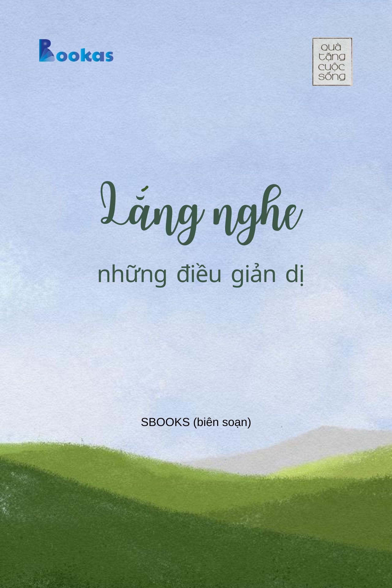 Lắng Nghe Những Điều Giản Dị - (Trích Hồn Nhiên Sẽ Bình Yên)