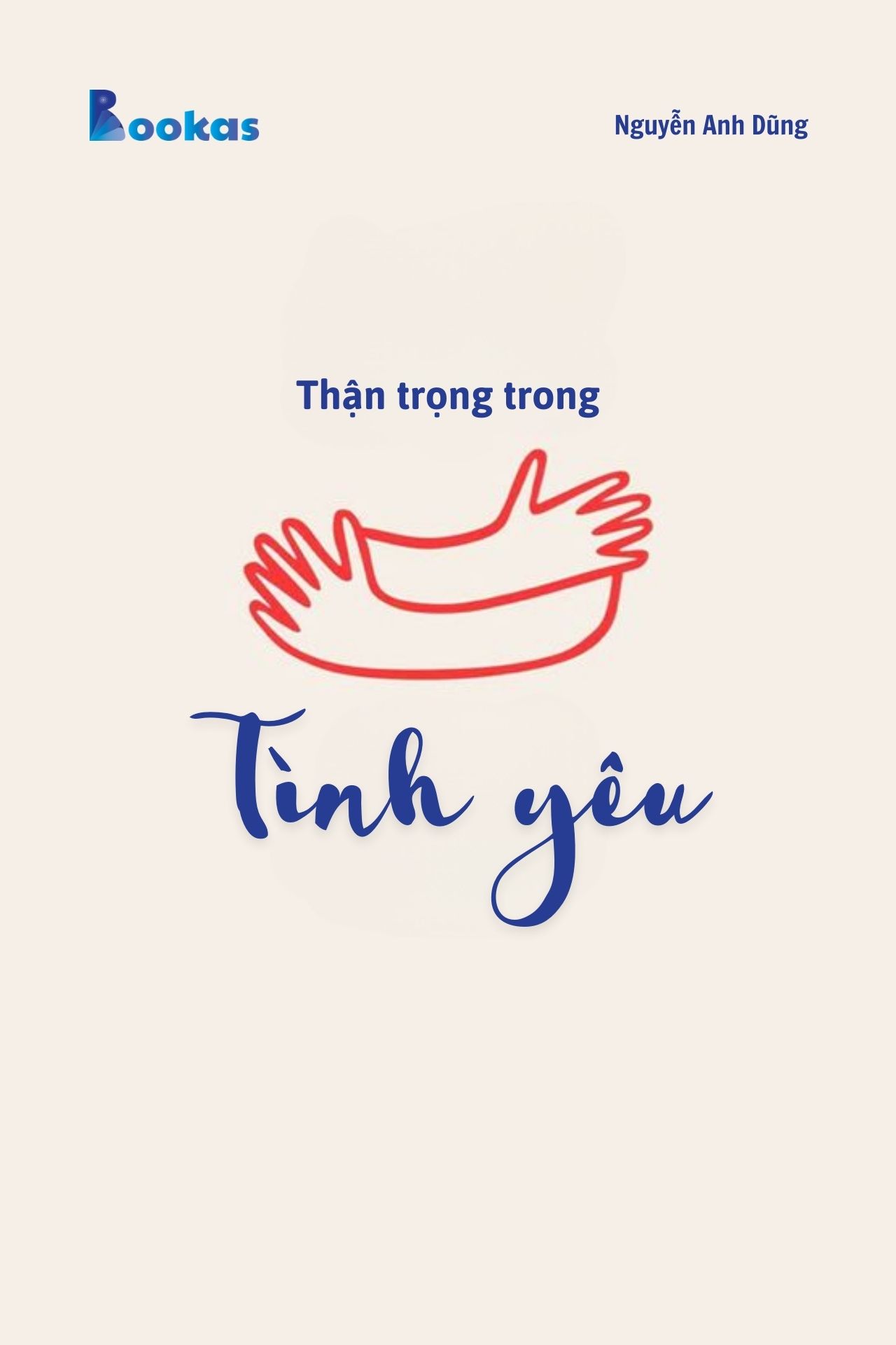Trích Đừng Phí Hoài Tuổi Trẻ - Thận Trọng Trong Tình Yêu