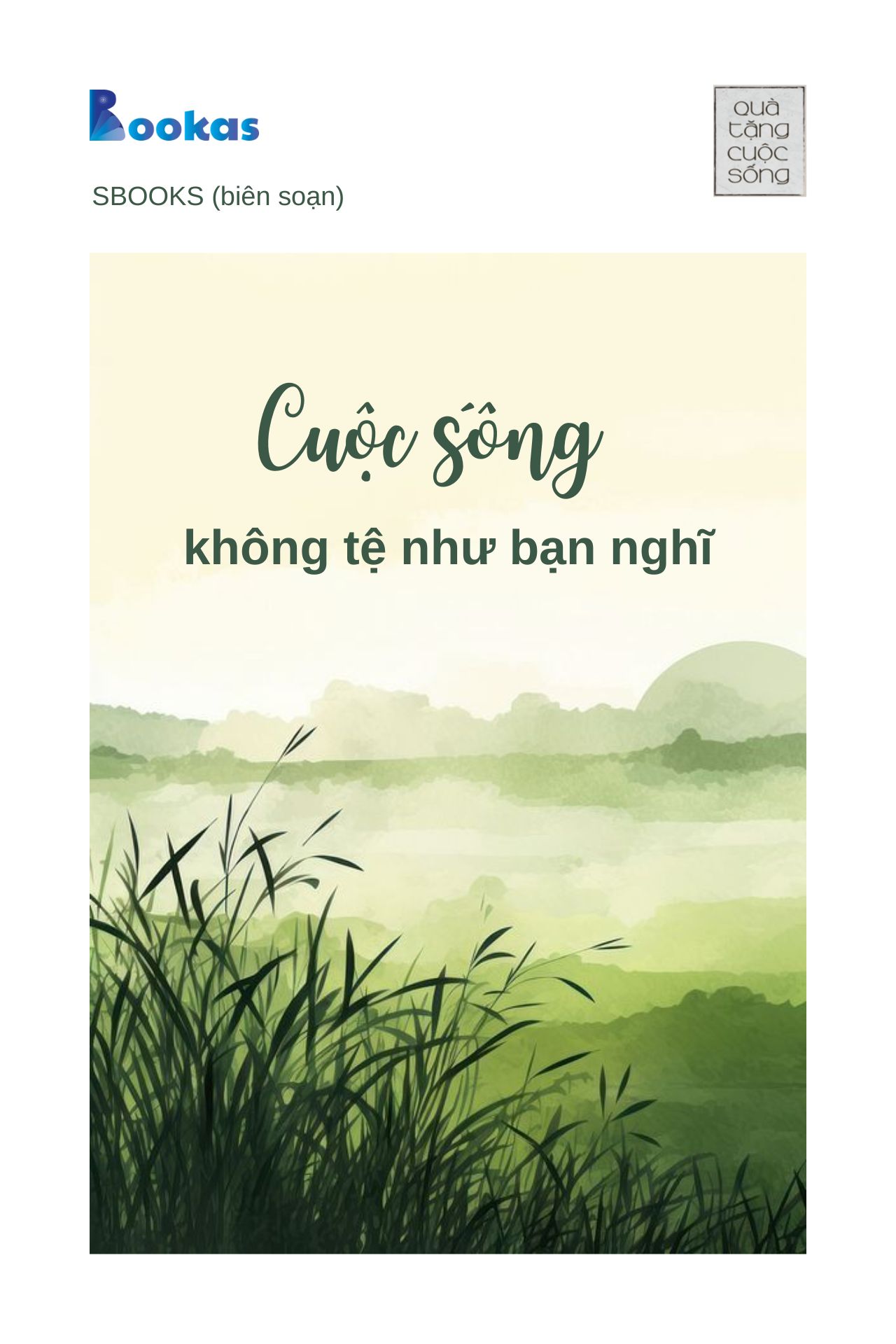 Cuộc Sống Không Tệ Như Bạn Nghĩ - (Trích Hồn Nhiên Sẽ Bình Yên)