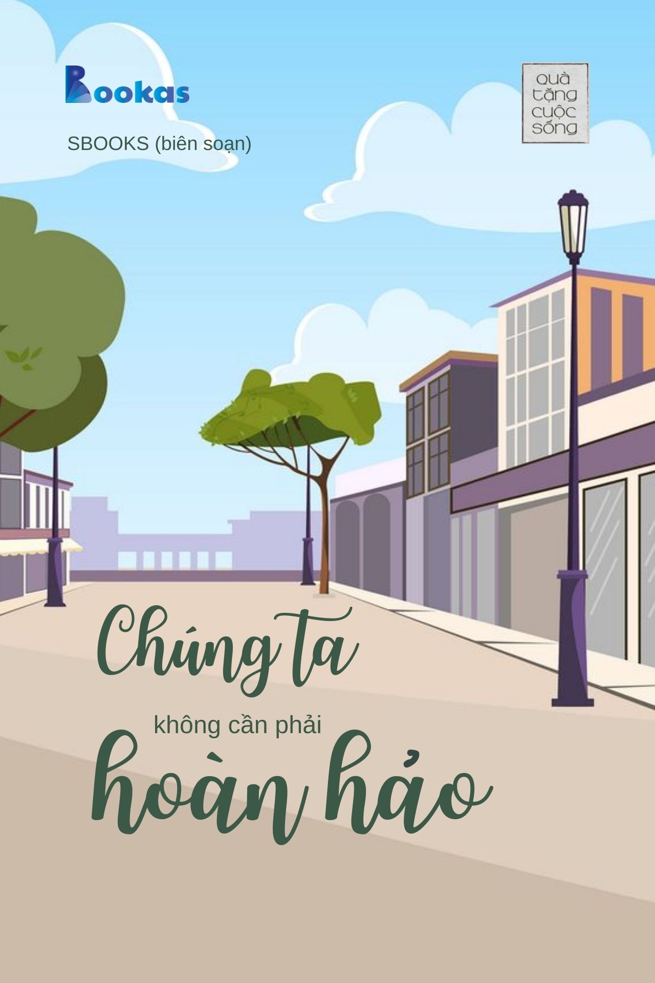 Chúng Ta Không Cần Phải Hoàn Hảo! - (Trích Hồn Nhiên Sẽ Bình Yên)