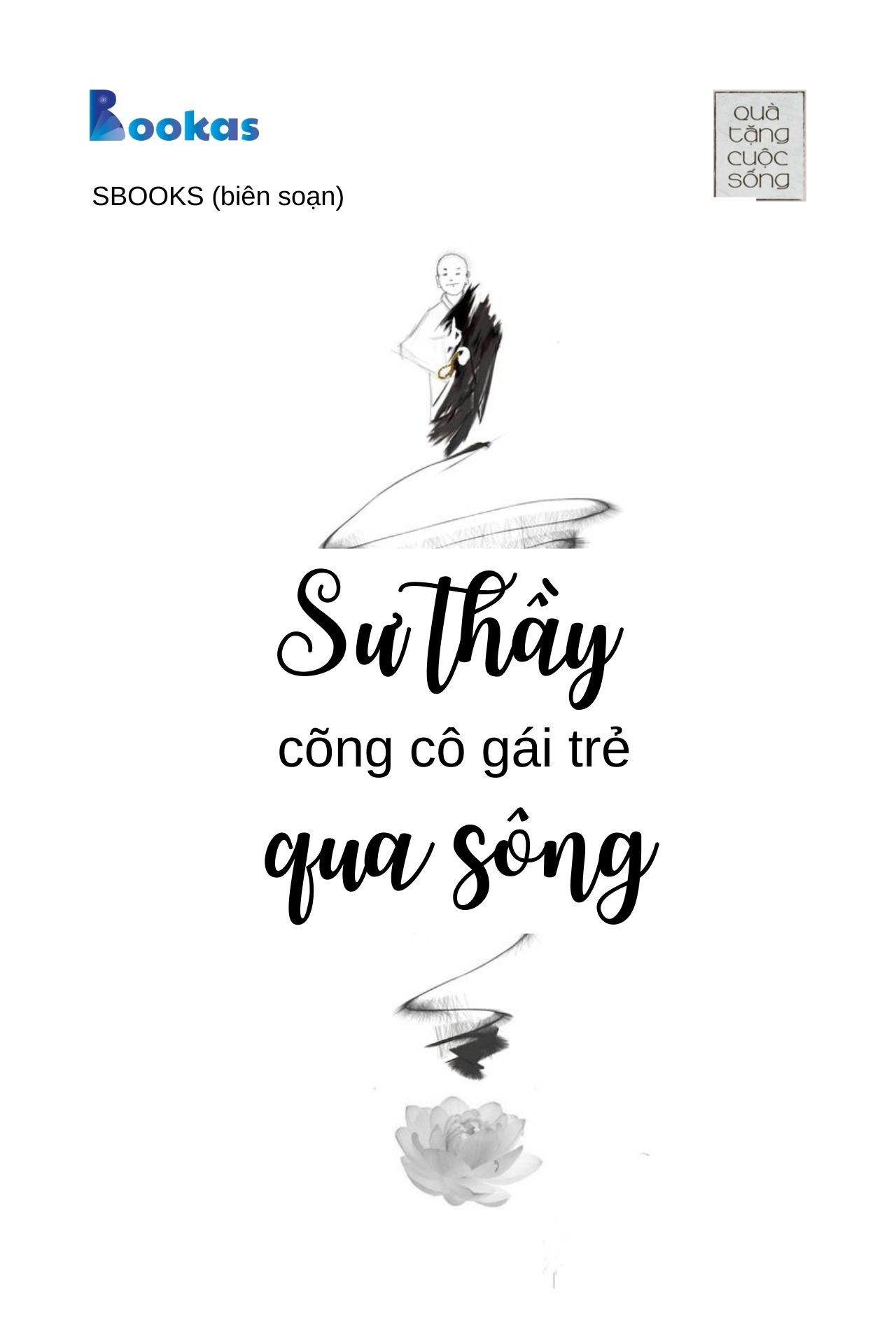 Sư Thầy Cõng Cô Gái Trẻ Qua Sông - (Trích Hồn Nhiên Sẽ Bình Yên)