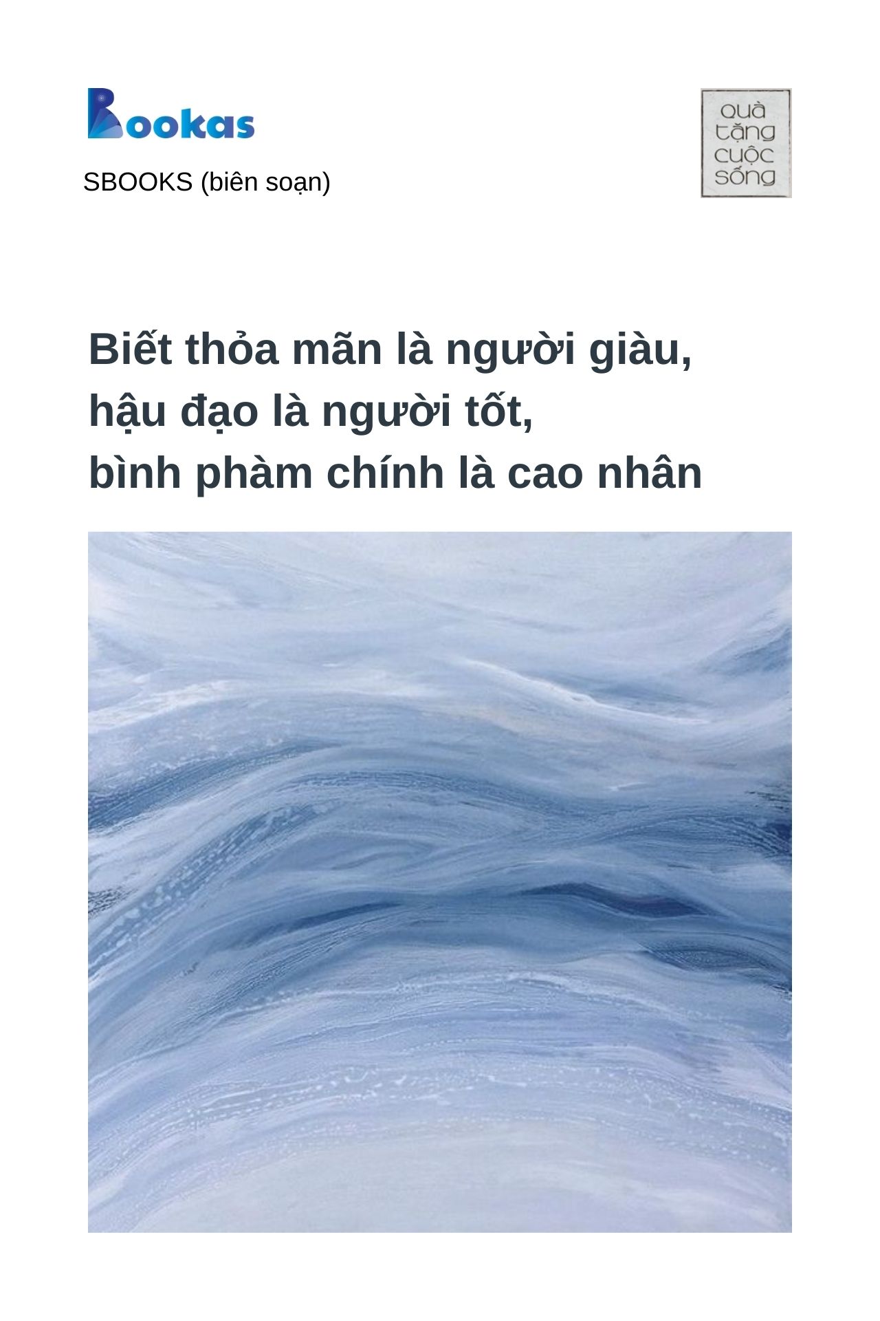 Biết Thỏa Mãn Là Người Giàu, Hậu Đạo Là Người Tốt, Bình Phàm Là Cao Nhân - (Trích Hồn Nhiên Sẽ Bình Yên)