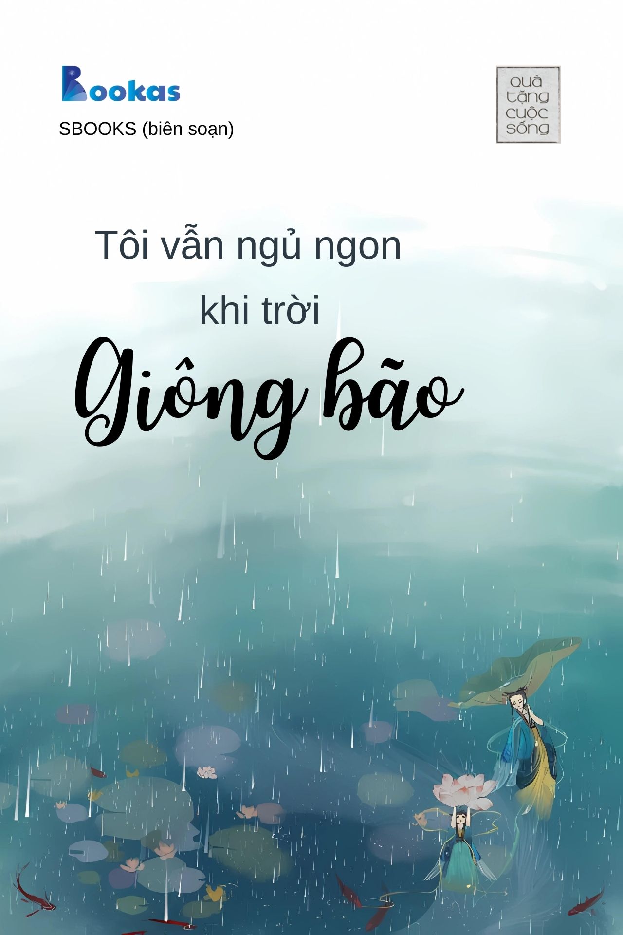 Tôi Vẫn Ngủ Ngon Khi Trời Giông Bão - (Trích Hồn Nhiên Sẽ Bình Yên)