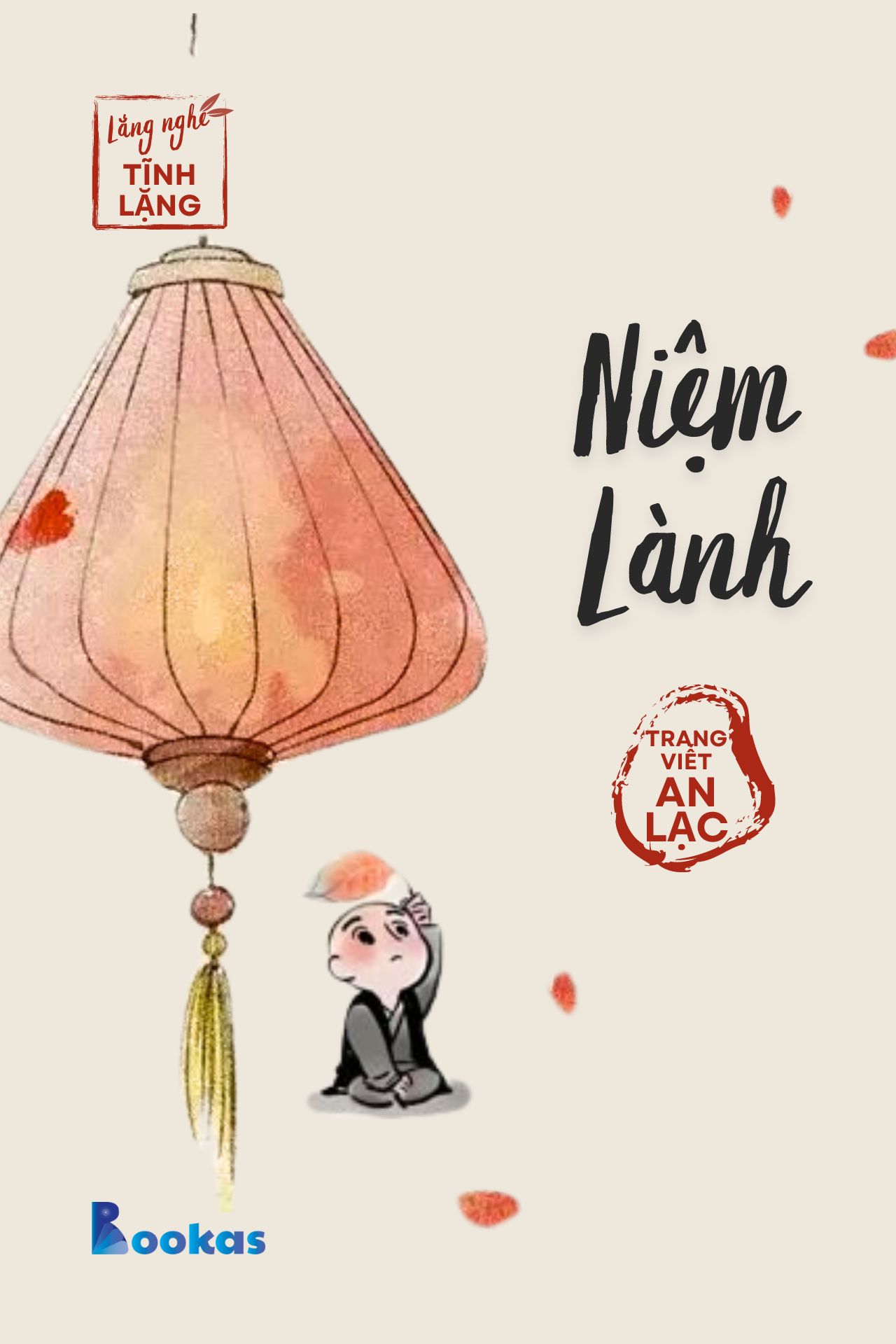 Niệm Lành - (Trích: Yên từng hơi thở)