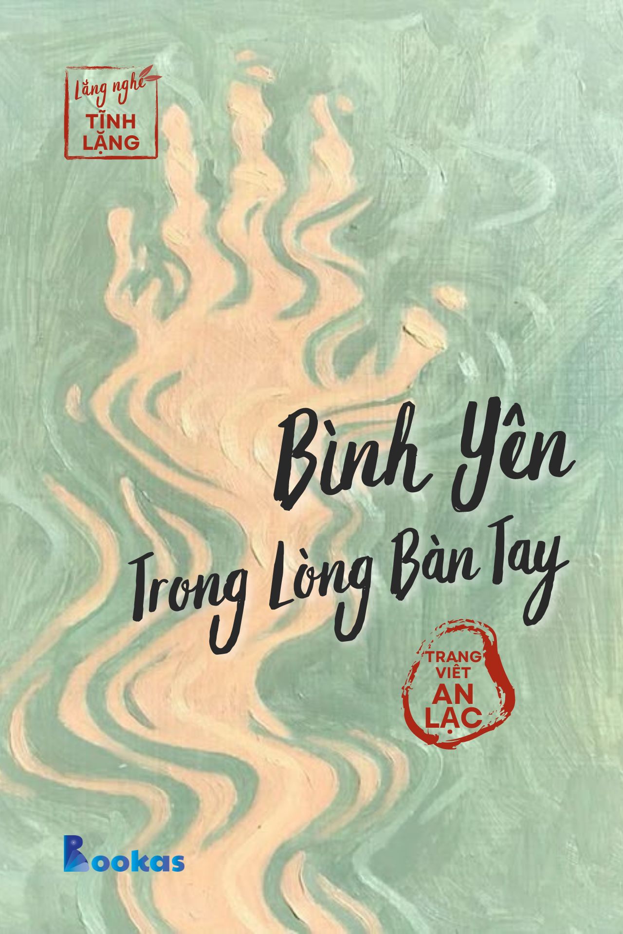 Bình Yên Trong Lòng Bàn Tay - (Trích: Yên từng hơi thở)
