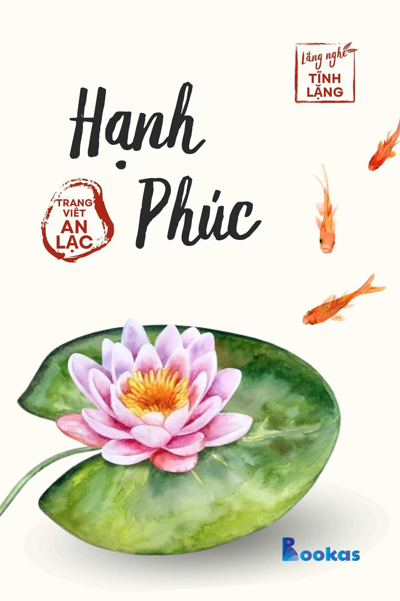 Hạnh Phúc - (Trích: Yên từng hơi thở)