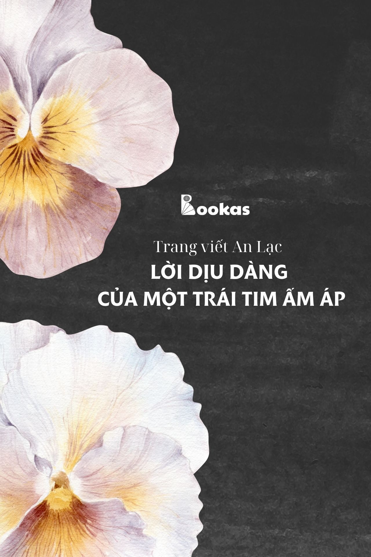 Lời Dịu Dàng Của Một Trái Tim Ấm Áp - (Trích: Nhẹ tựa mây bay)