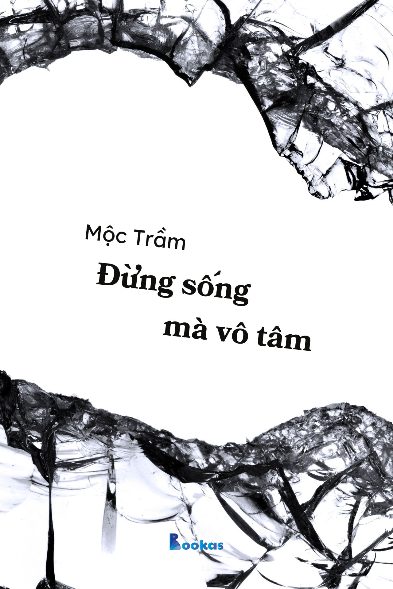 Đừng Sống Mà Vô Tâm - (Trích: Dẫu Có Ra Đi Vẫn Sẽ Cười)