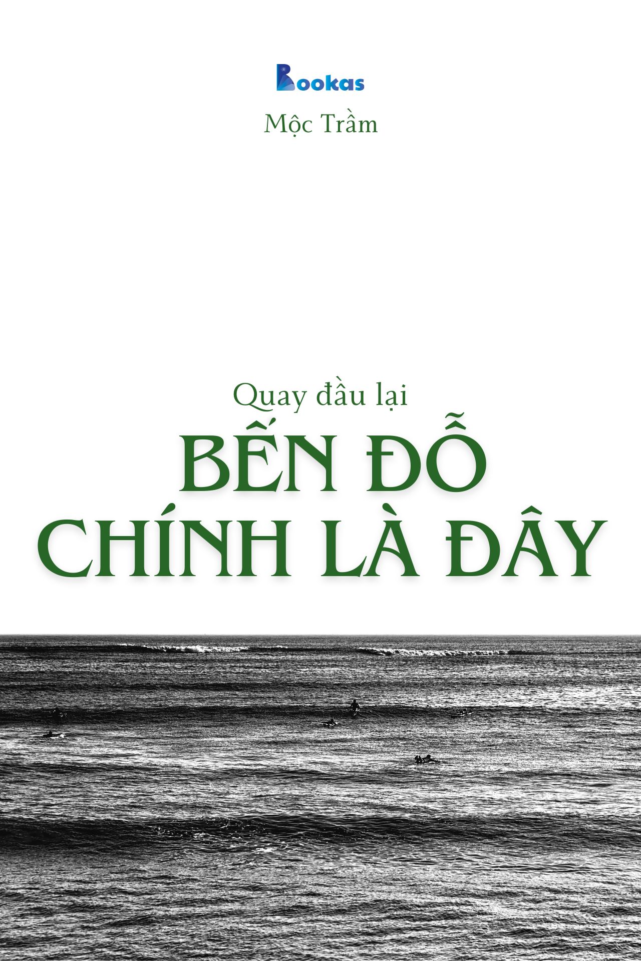 Quay Đầu Lại, Bến Đỗ Chính Là Đây! - (Trích: Dẫu Có Ra Đi Vẫn Sẽ Cười)