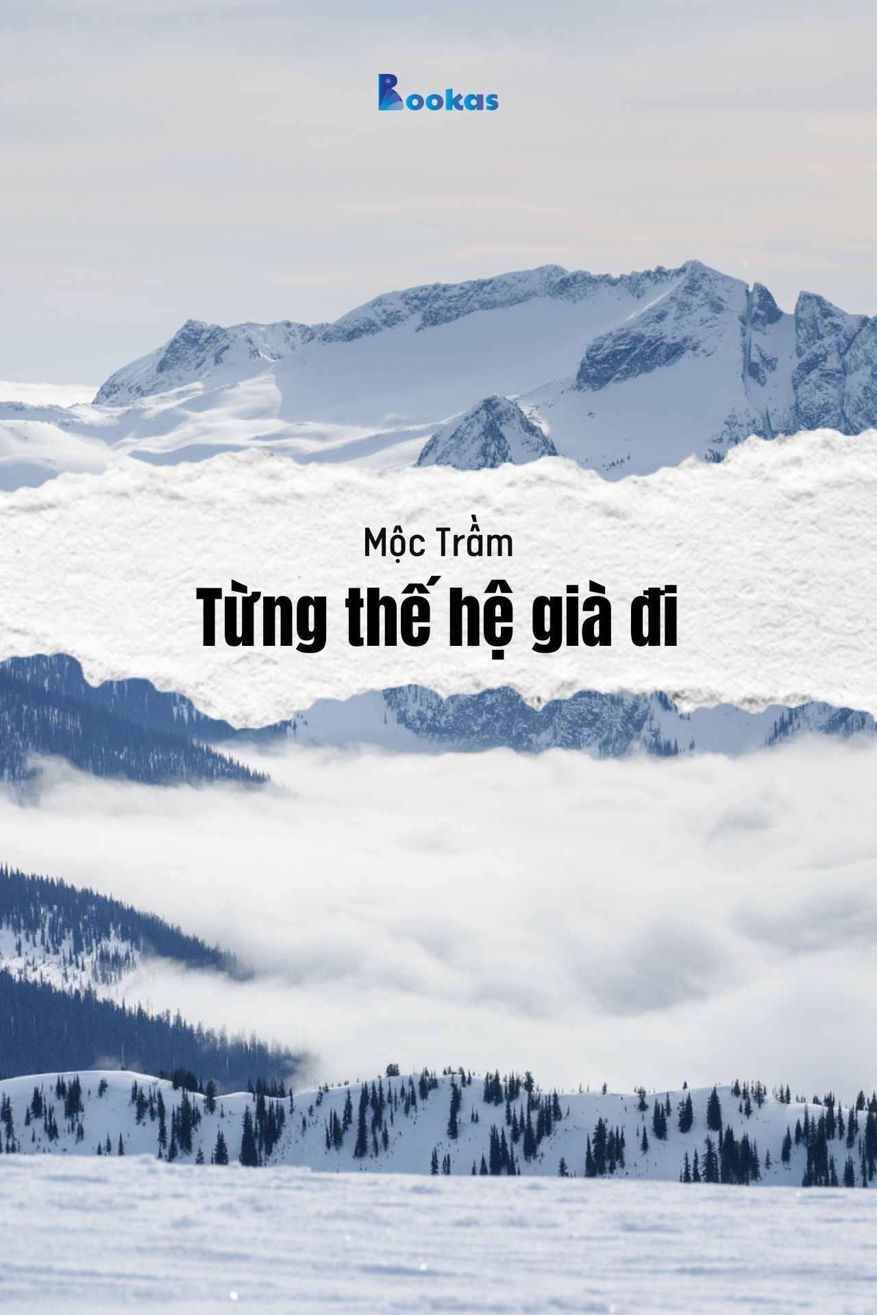 Từng Thế Hệ Già Đi - (Trích: Dẫu Có Ra Đi Vẫn Sẽ Cười)