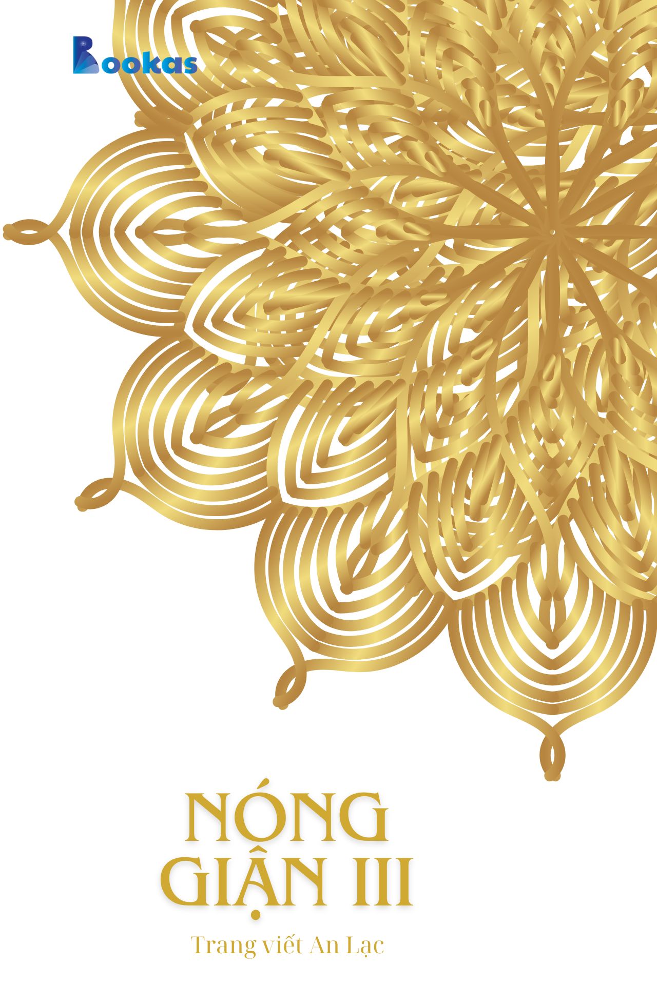 Nóng Giận III - (Trích: Nhẹ tựa mây bay)