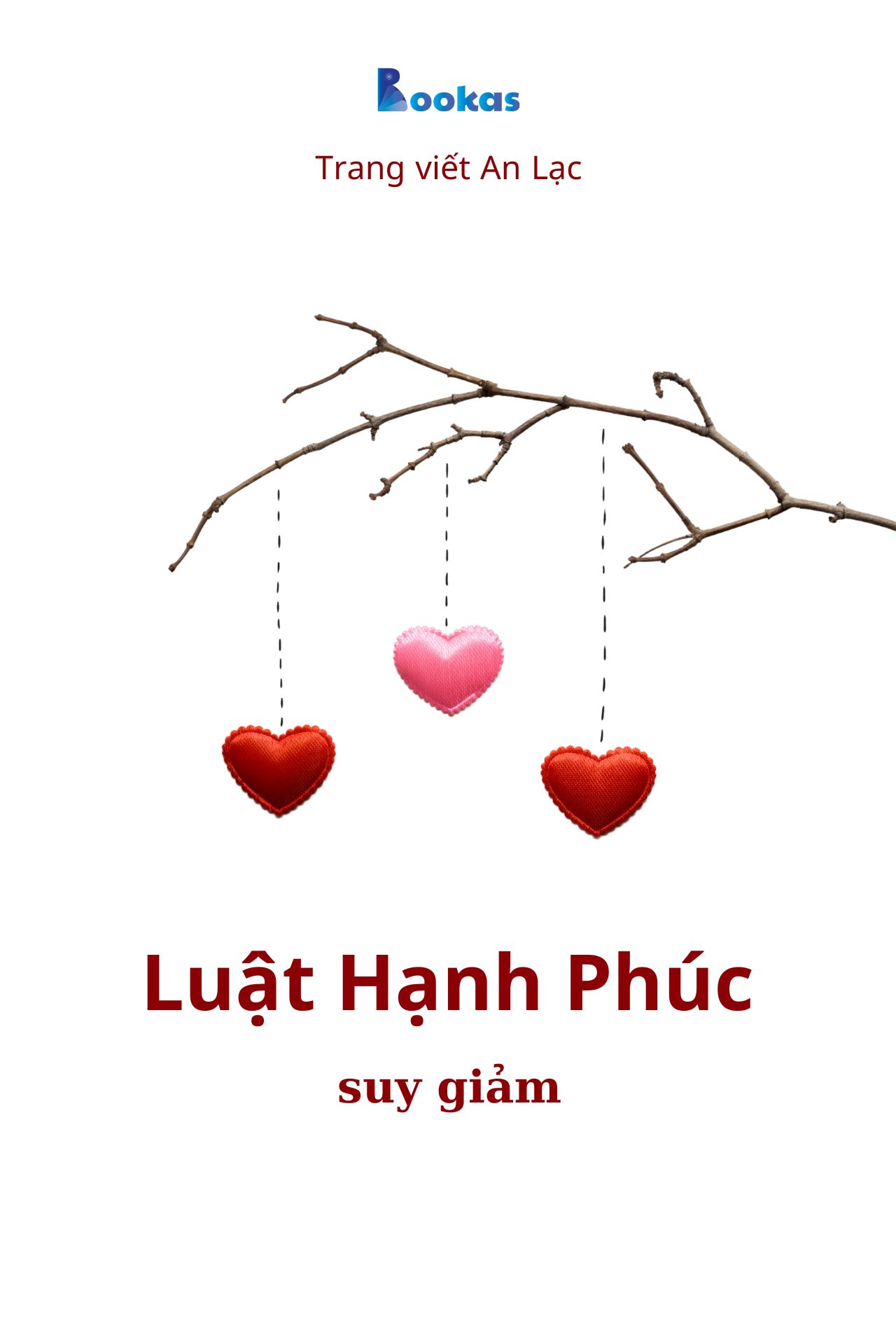 Luật Hạnh Phúc Suy Giảm - (Trích: Nhẹ tựa mây bay)