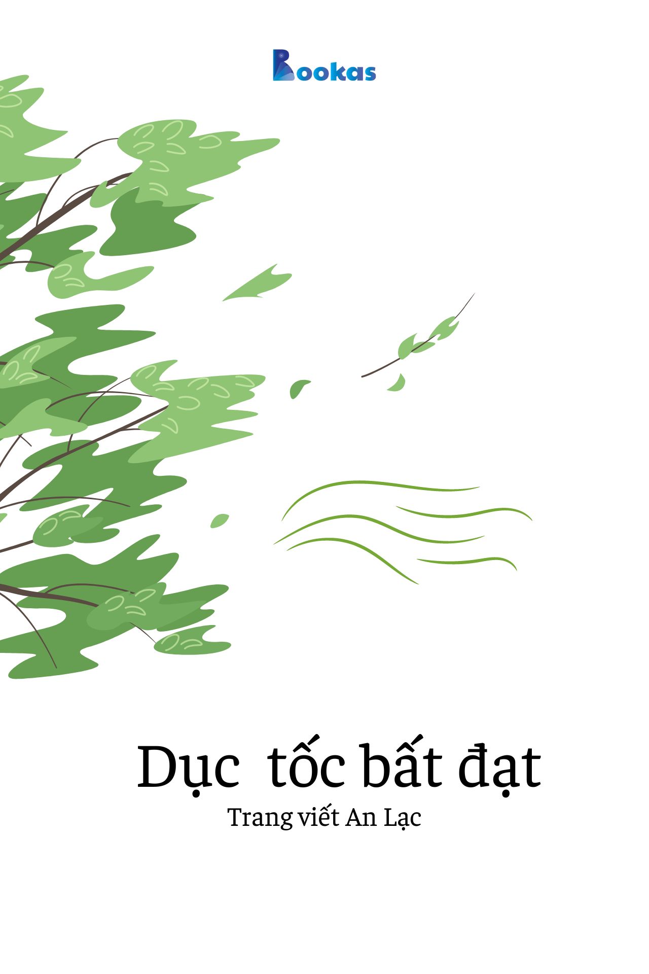 Dục Tốc Bất Đạt - (Trích: Nhẹ tựa mây bay)