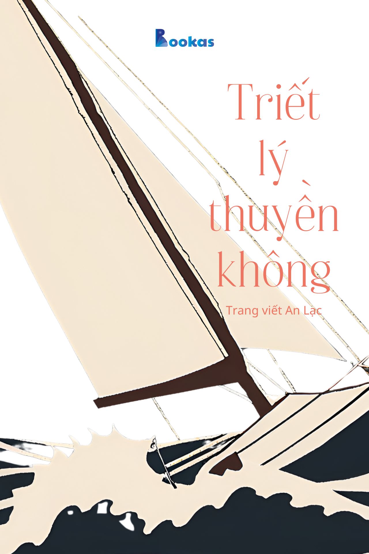 Triết Lý Thuyền Không - (Trích: Nhẹ tựa mây bay)