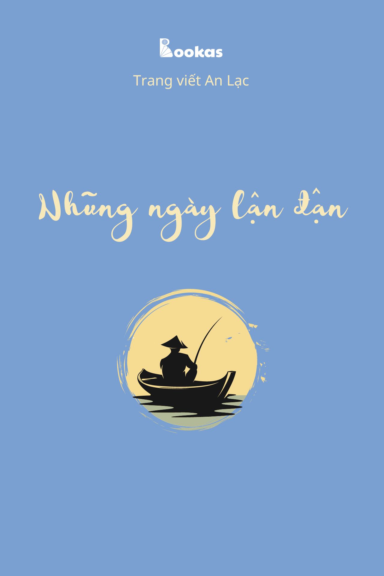 Những Ngày Lận Đận - (Trích: Nhẹ tựa mây bay)