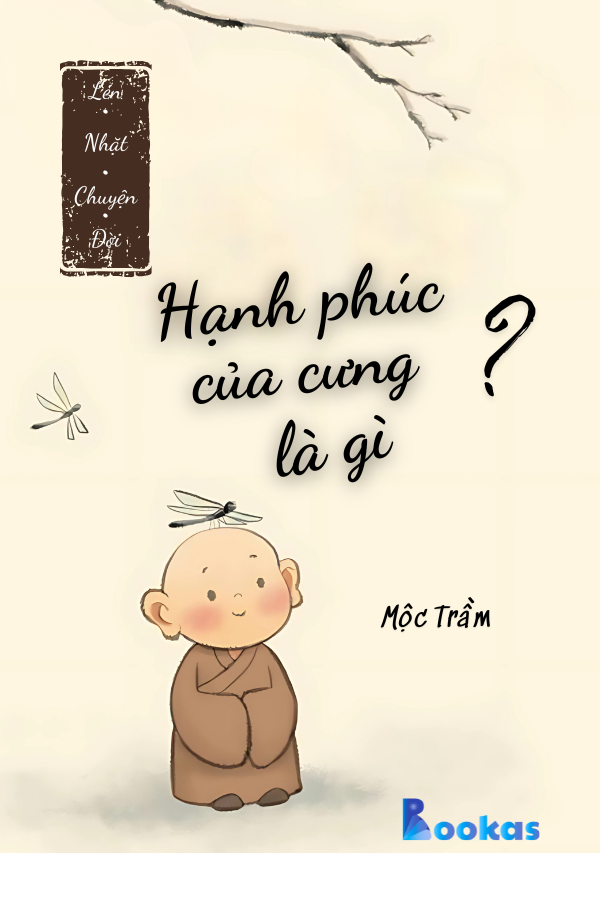 Hạnh Phúc Của Cưng Là Gì? - (Trích Lén Nhặt Chuyện Đời)