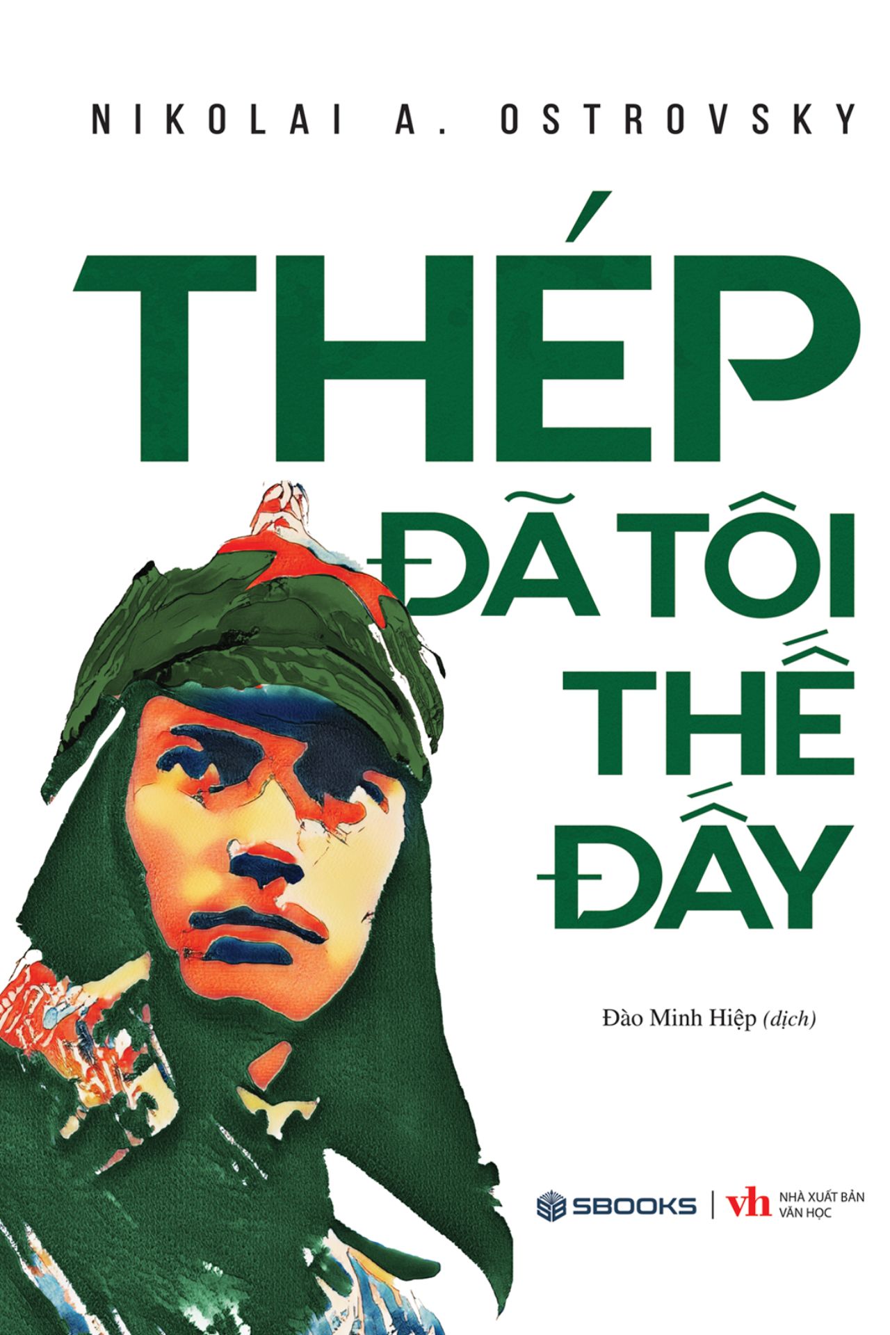 Thép Đã Tôi Thế Đấy
