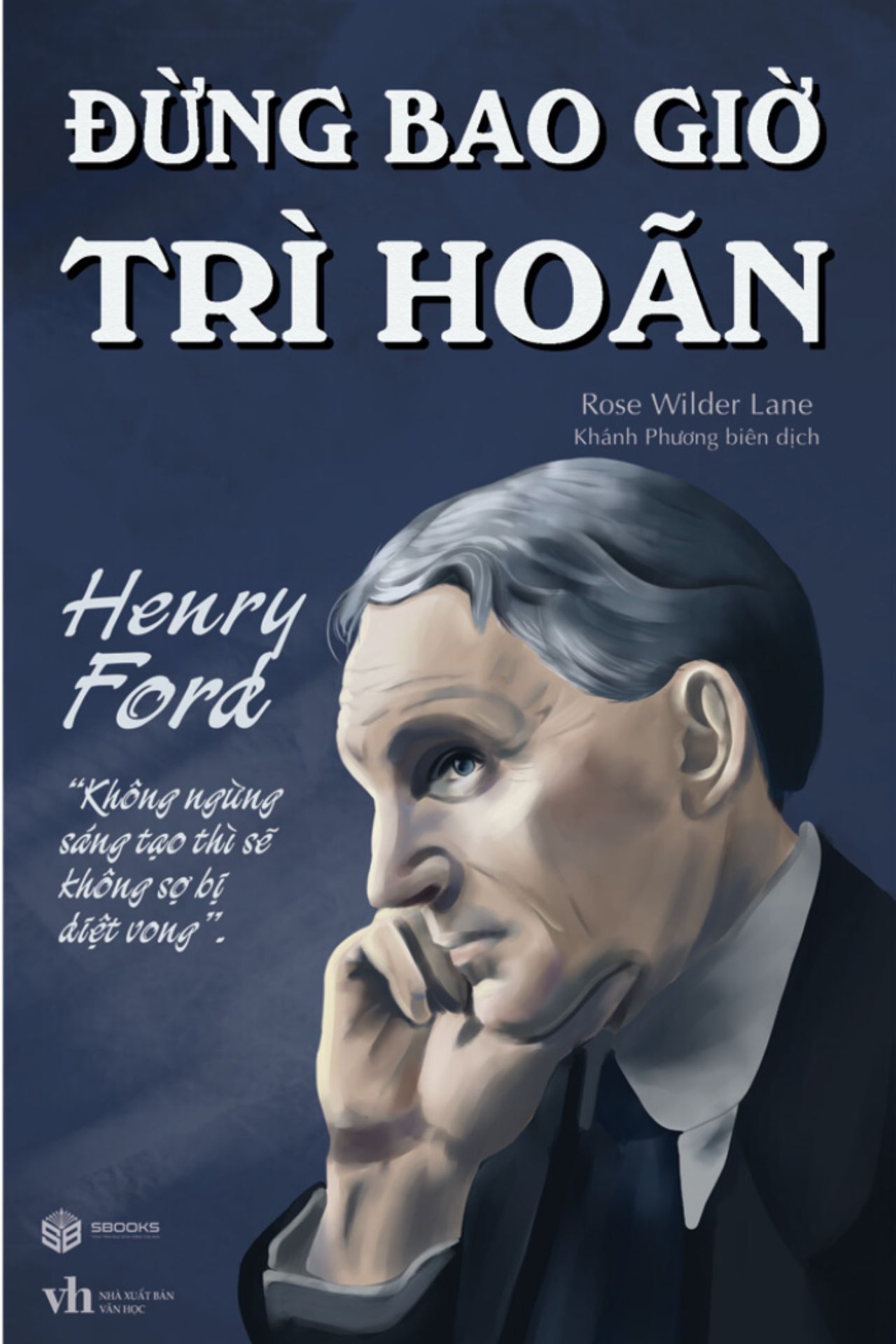 Đừng Bao Giờ Trì Hoãn