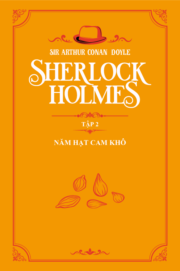 Năm Hạt Cam Khô - (Trích "Sherlock Holmes Tập 2")