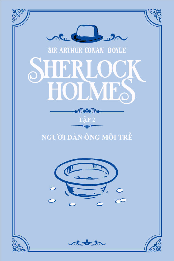 Người Đàn Ông Môi Trề - (Trích "Sherlock Holmes Tập 2")