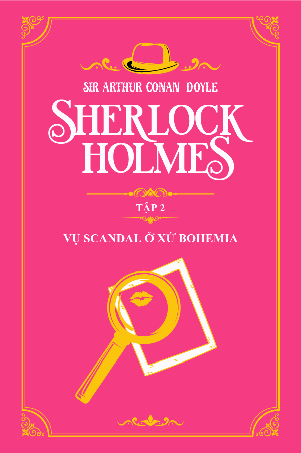 Vụ Scandal Ở Xứ Bohemia - (Trích "Sherlock Holmes Tập 2")