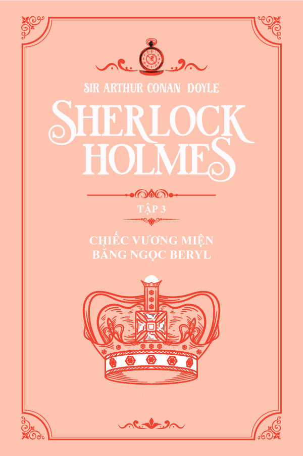 Chiếc Vương Miện Bằng Ngọc Beryl - (Trích "Sherlock Holmes Tập 3")