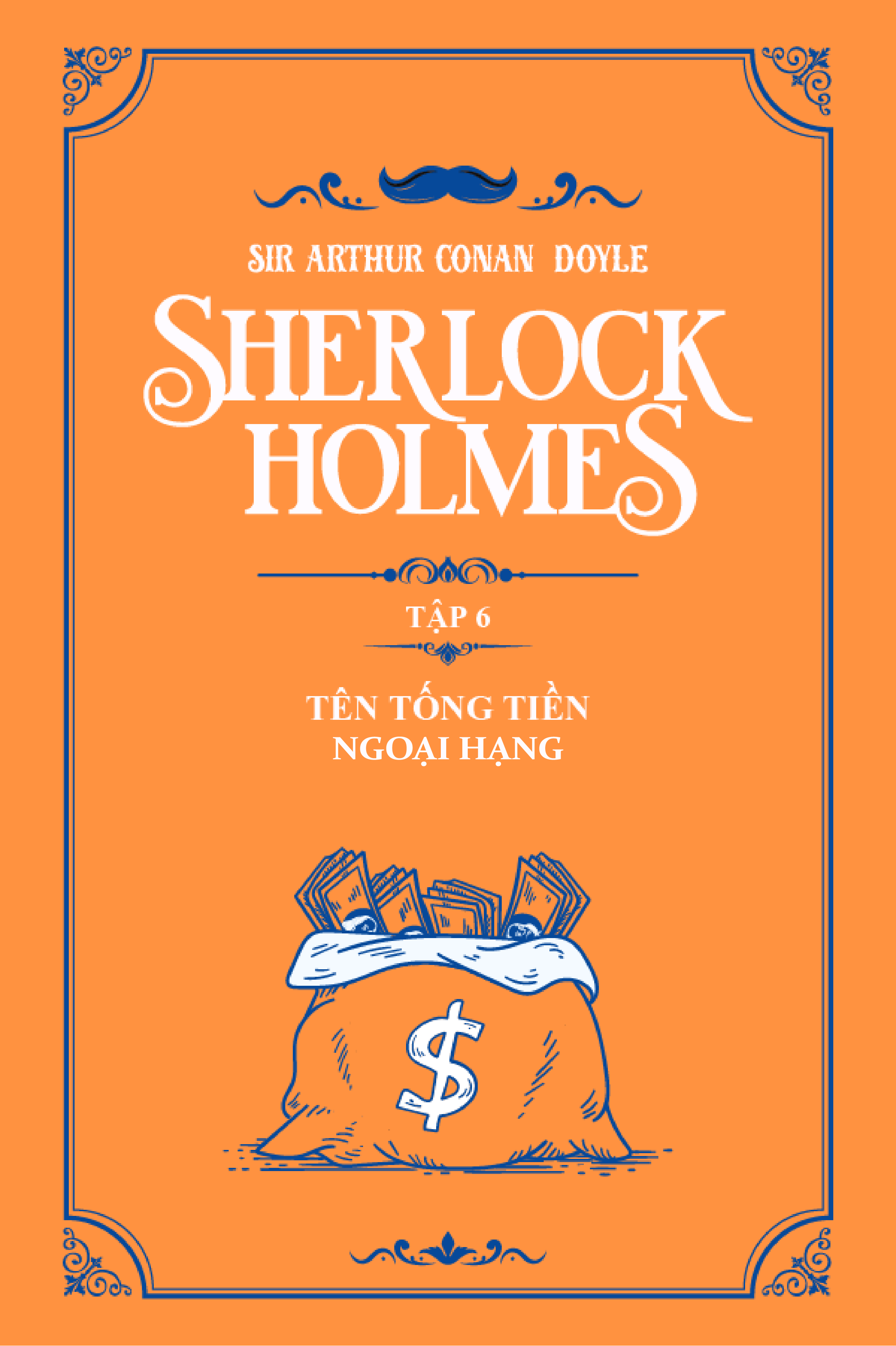 Tên Tống Tiền Ngoại Hạng - (Trích "Sherlock Holmes Tập 6")