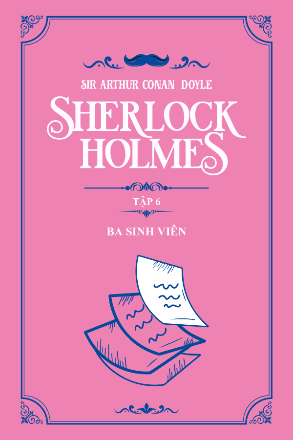 Ba Sinh Viên - (Trích "Sherlock Holmes Tập 6")