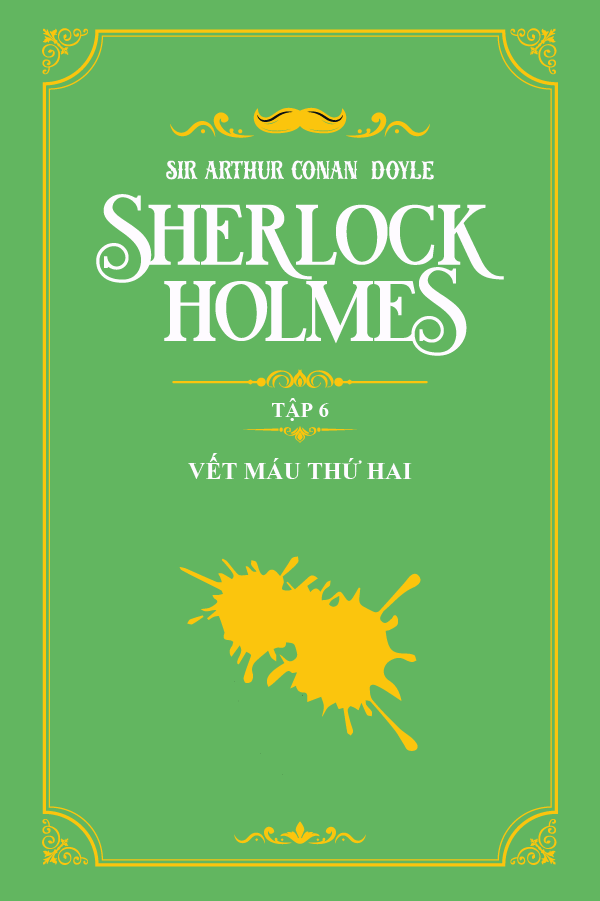 Vết Máu Thứ Hai - (Trích "Sherlock Holmes Tập 6")