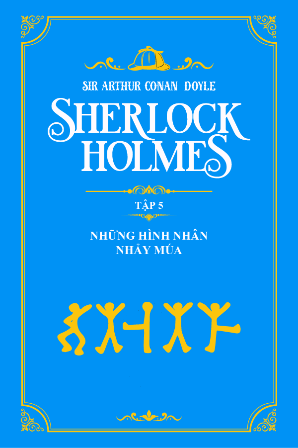 Những Hình Nhân Nhảy Múa - (Trích "Sherlock Holmes Tập 5")