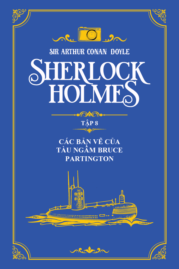 Các Bản Vẽ Của Tàu Ngầm Bruce Partington - (Trích "Sherlock Holmes Tập 8")