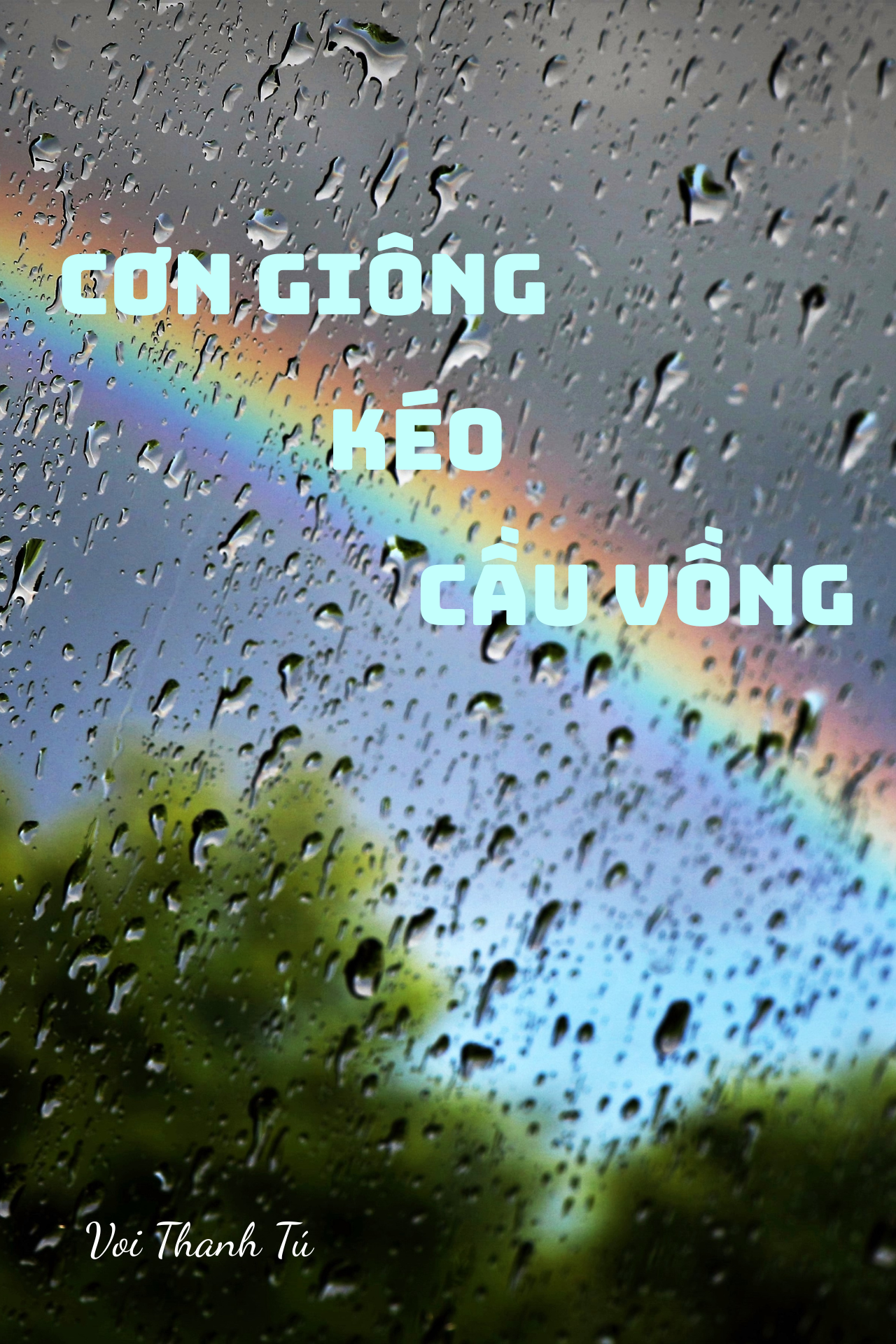 Cơn Giông Kéo Cầu Vồng
