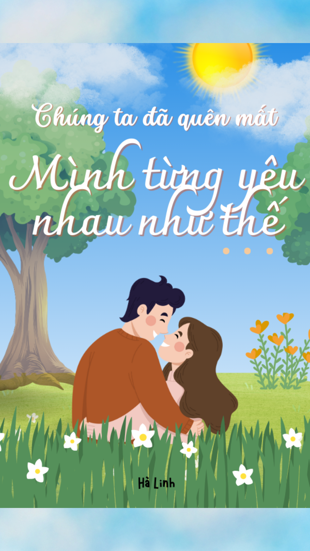Chúng Ta Đã Quên Mất Mình Từng Yêu Nhau Như Thế