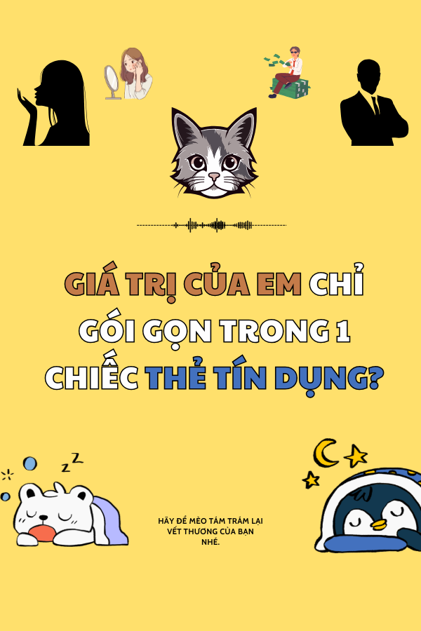 Giá Trị Của Em Chỉ Gói Gọn Trong Một Chiếc Thẻ Tín Dụng?