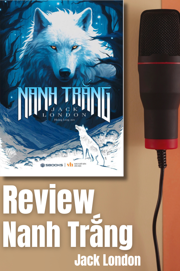 Sách Nanh Trắng – Jack London