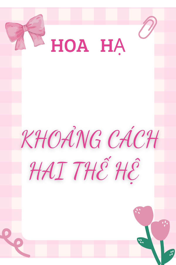Khoảng Cách Hai Thế Hệ