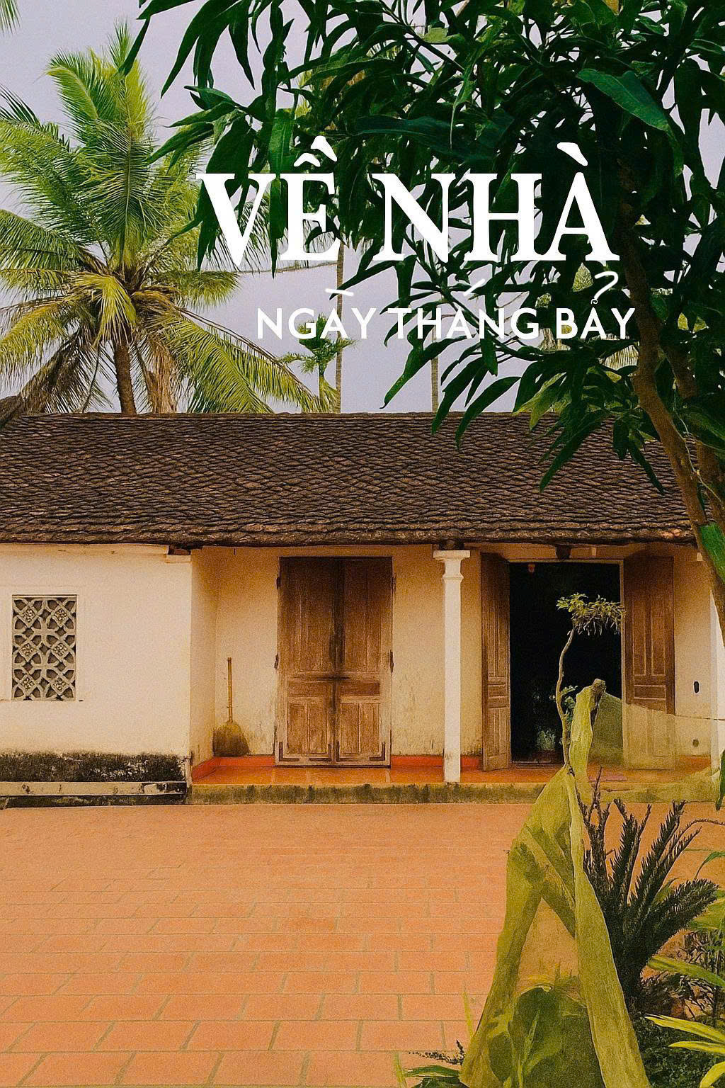 Về Nhà - Ngày Tháng Bảy