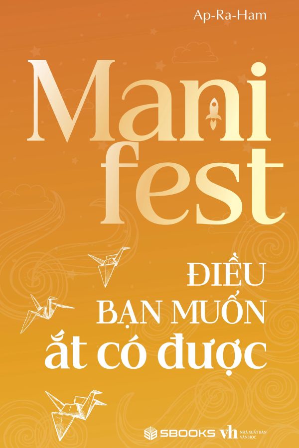 Manifest Điều Bạn Muốn Ắt Có Được