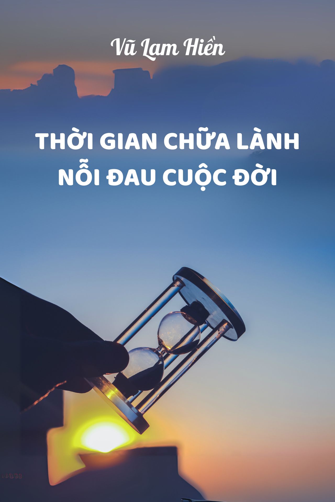 Thời Gian Chữa Lành Nỗi Đau Cuộc Đời