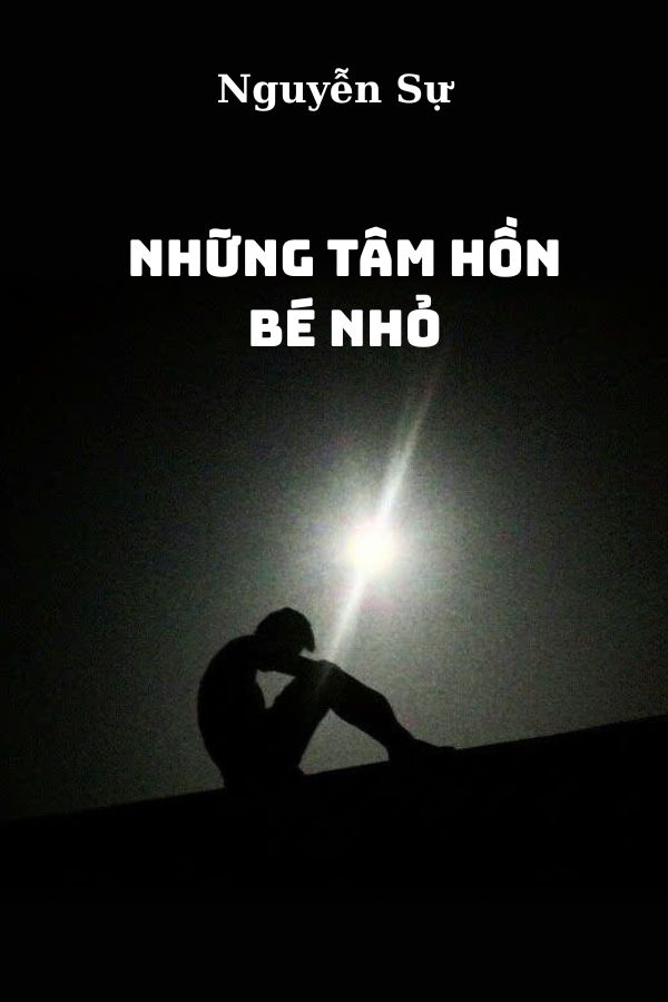 Những Tâm Hồn Bé Nhỏ