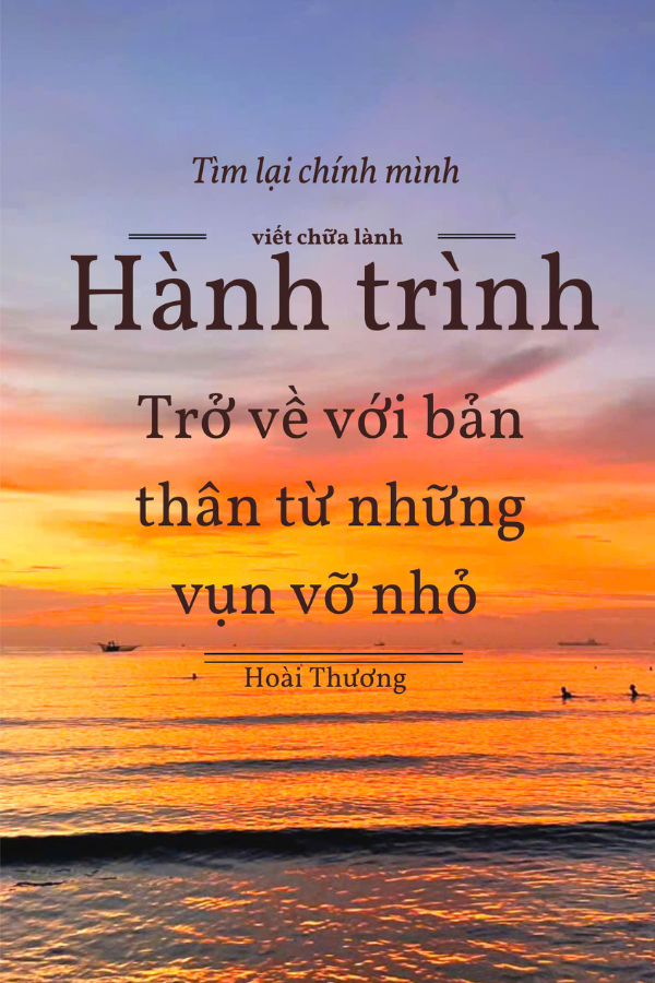 Hành Trình Trở Về Với Bản Thân Từ Những Vụn Vỡ Nhỏ
