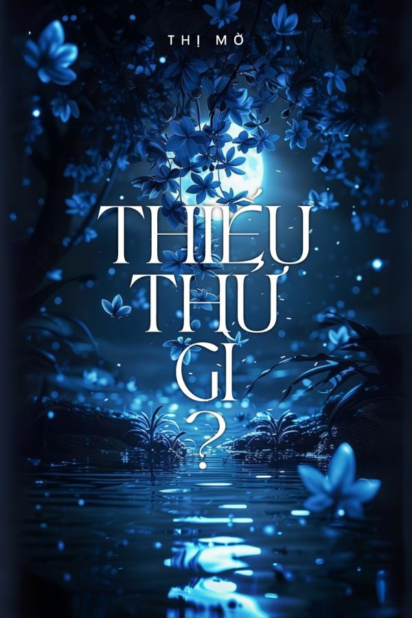 Thiếu thứ gì?